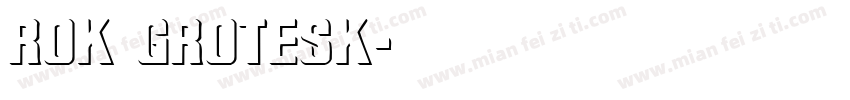 Rok grotesk字体转换